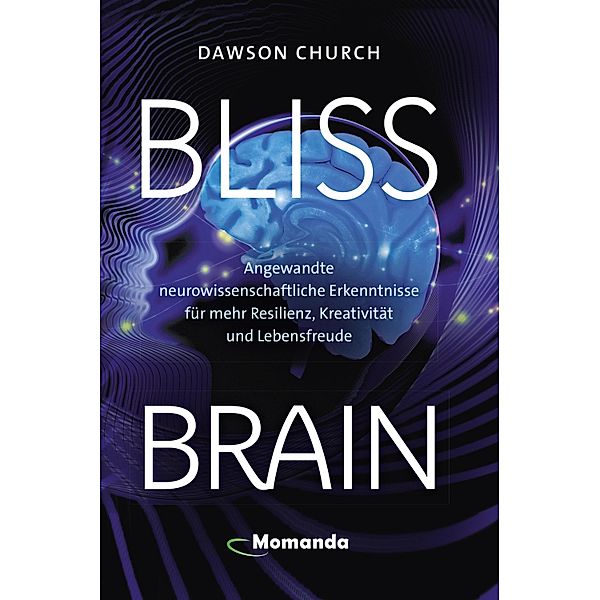 Bliss Brain, Dawson Church