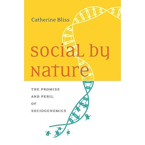 Bliss, C: Social by Nature, Catherine Bliss