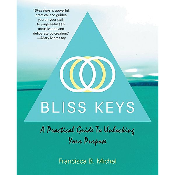 Bliss Keys, Francisca B. Michel