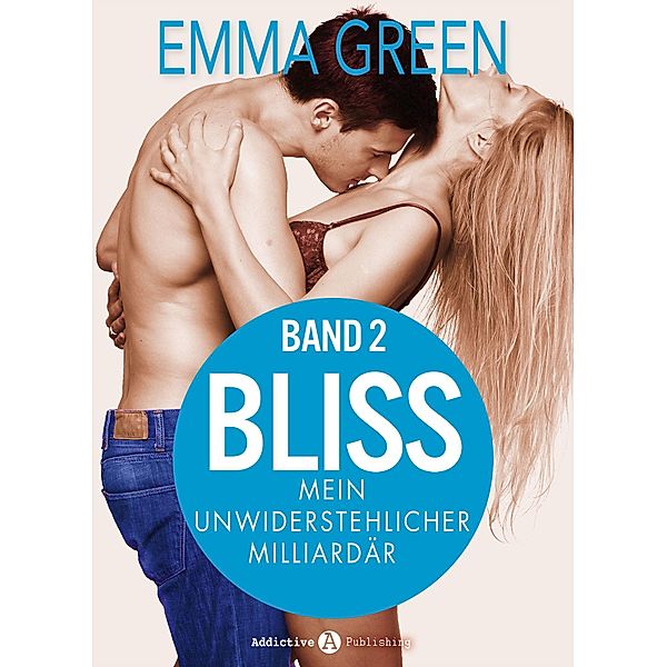 Bliss - Mein unwiderstehlicher Milliardär, 2, Emma M. Green