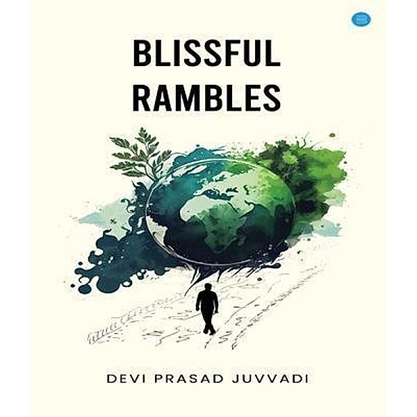 Blissful Rambles, Devi Prasad Juvvadi