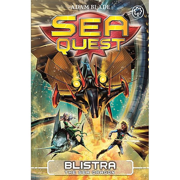 Blistra the Sea Dragon / Sea Quest Bd.28, Adam Blade