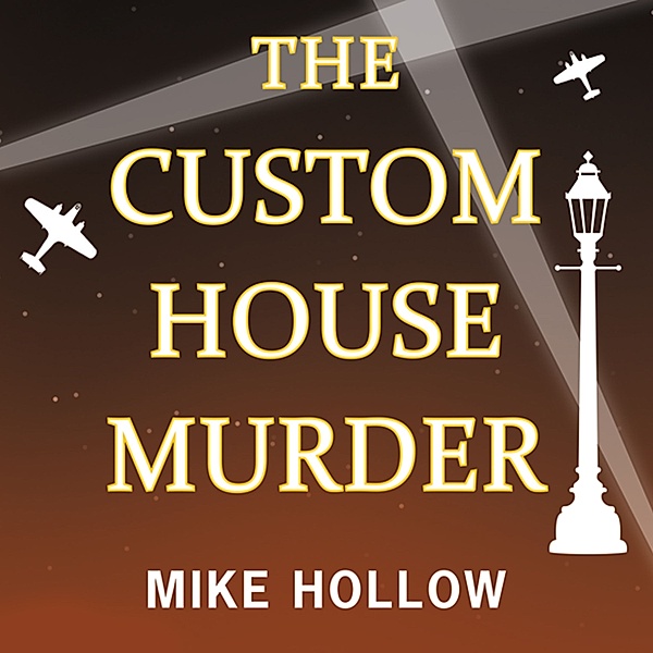 Blitz Detective - 3 - The Custom House Murder, Mike Hollow