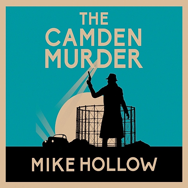Blitz Detective - 7 - The Camden Murder, Mike Hollow