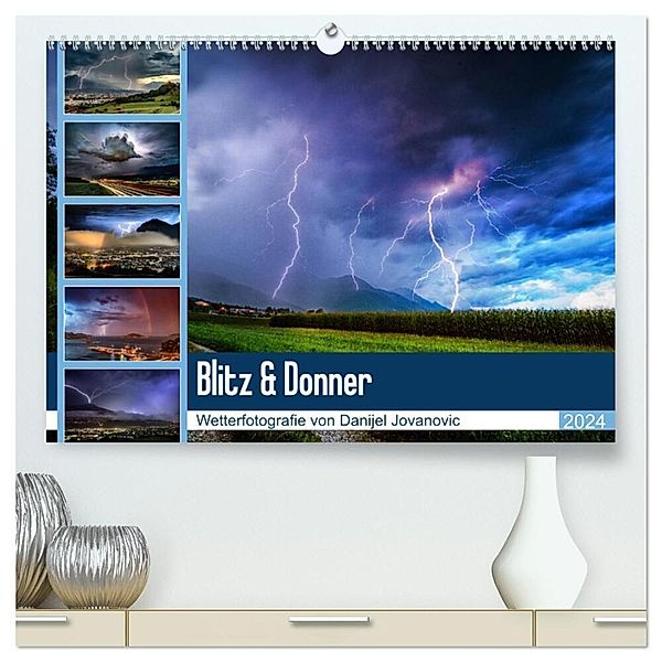 Blitz & Donner (hochwertiger Premium Wandkalender 2024 DIN A2 quer), Kunstdruck in Hochglanz, Danijel Jovanovic