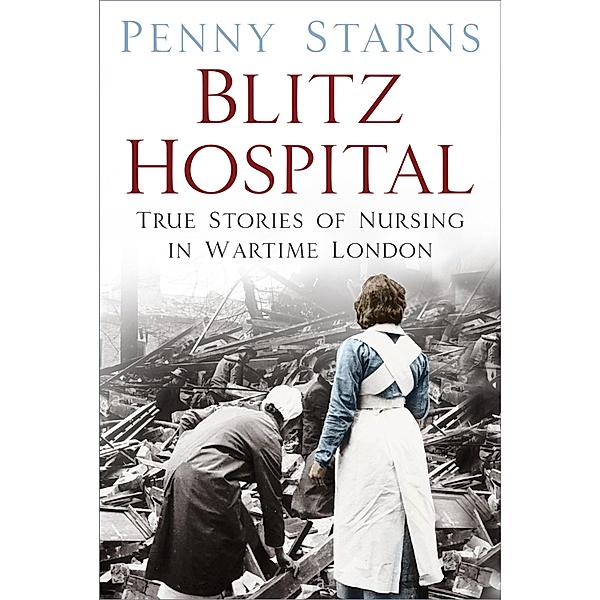 Blitz Hospital, Penny Starns
