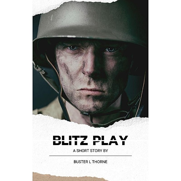 Blitz Play, Buster L. Thorne