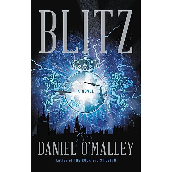 Blitz / The Rook Files, Daniel O'Malley