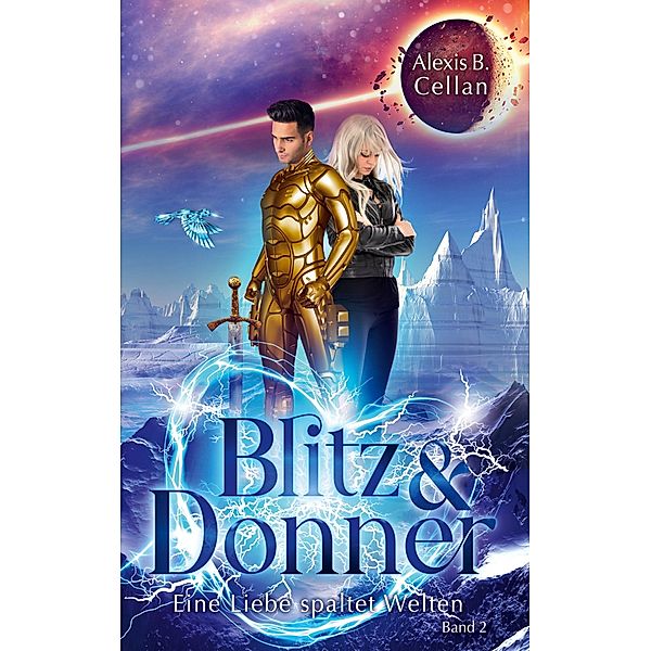 Blitz und Donner 2 / Blitz & Donner Bd.2/3, Alexis B. Cellan
