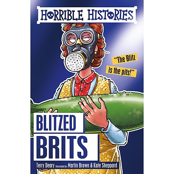 Blitzed Brits / Scholastic, Terry Deary