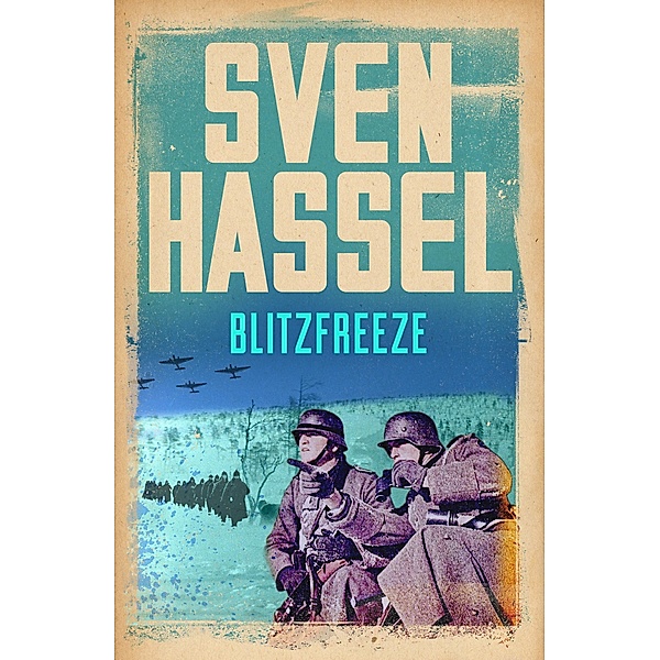 Blitzfreeze / Sven Hassel War Classics, Sven Hassel