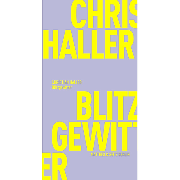 Blitzgewitter, Christian Haller