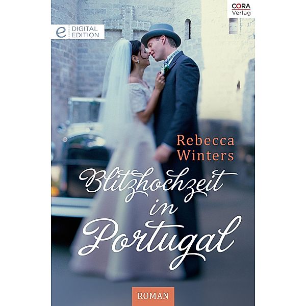 Blitzhochzeit in Portugal, Rebecca Winters