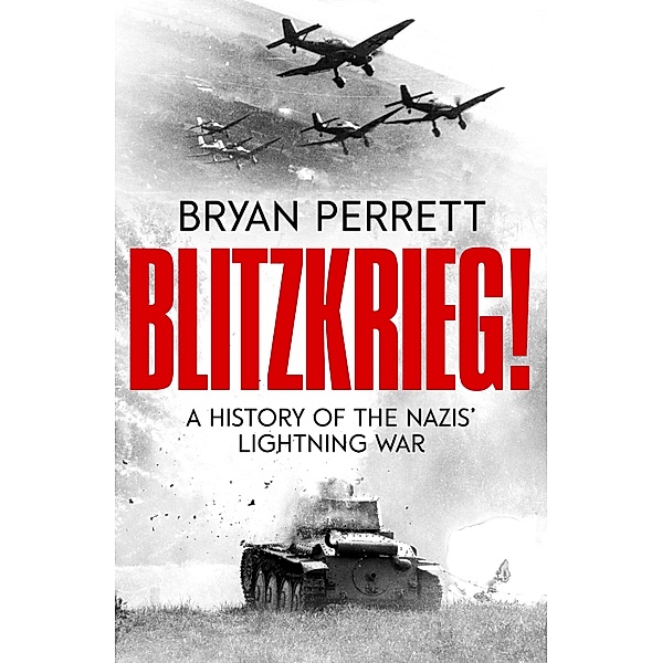 Blitzkrieg!, Bryan Perrett