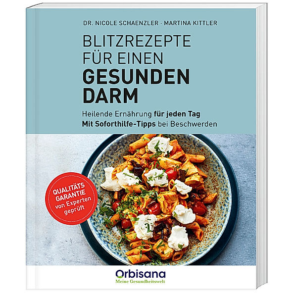 Blitzrezepte für einen gesunden Darm, Dr. Nicole Schaenzler, Martina Kittler