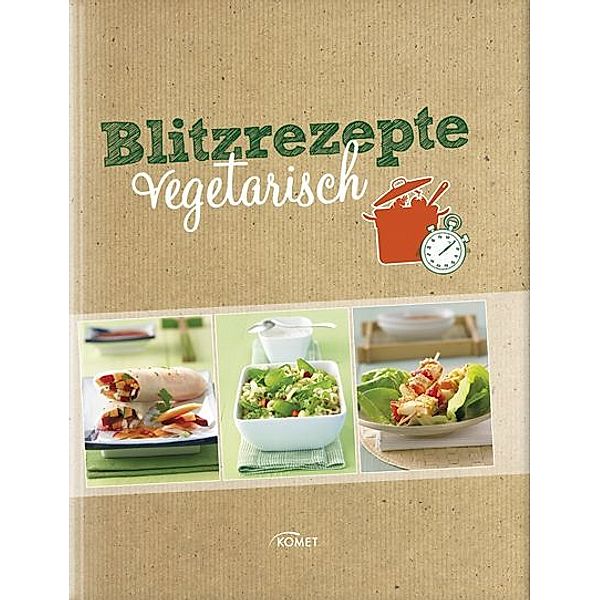 Blitzrezepte vegetarisch