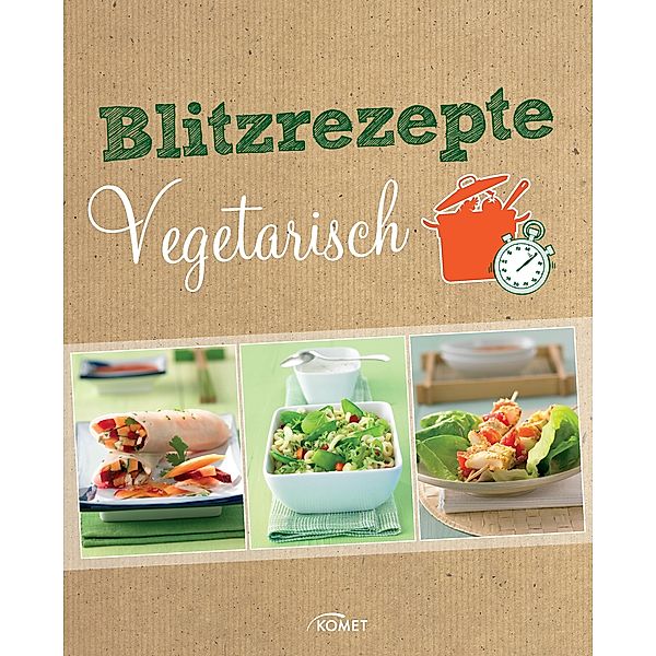 Blitzrezepte vegetarisch