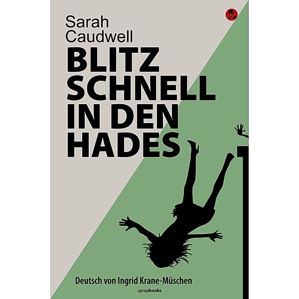 Blitzschnell in den Hades / Hilary Tamar Bd.2, Sarah Caudwell