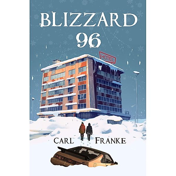 Blizzard 96, Carl Franke
