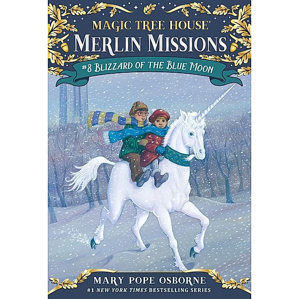 Blizzard of the Blue Moon / Magic Tree House Merlin Mission Bd.8, Mary Pope Osborne