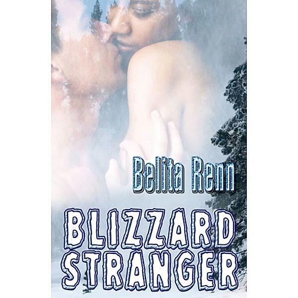 Blizzard Stranger, Belita Renn