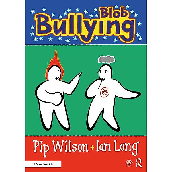 Blob Bullying, Pip Wilson, Ian Long