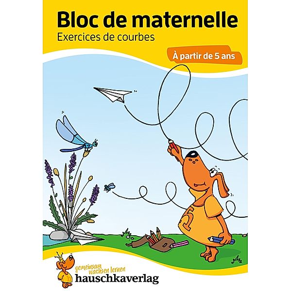Bloc de maternelle - Exercices de courbes À partir de 5 ans / Übungshefte und -blöcke für Kindergarten und Vorschule Bd.897, Linda Bayerl