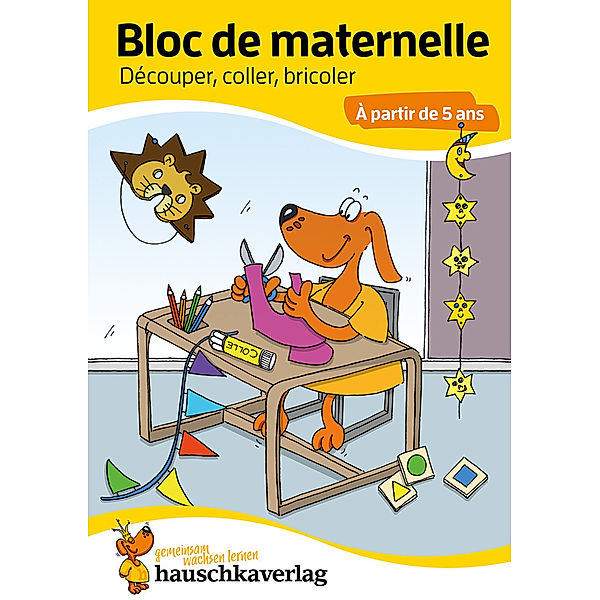 Bloc préscolaire, cahier de jeux 5 ans pour garçon et fille - Couper, coller, bricoler - Cahier de jeux & cahier de coloriage enfant, Ulrike Maier