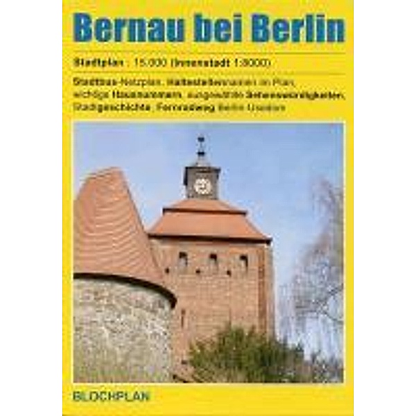 Bloch, D: Stadtplan Bernau bei Berlin, Dirk Bloch