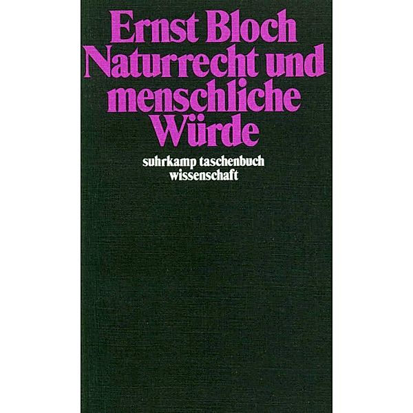 Bloch, E: Naturrecht und menschliche Würde, Ernst Bloch