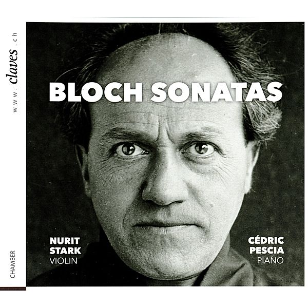 Bloch Sonaten, Nurit Stark, Cédric Pescia