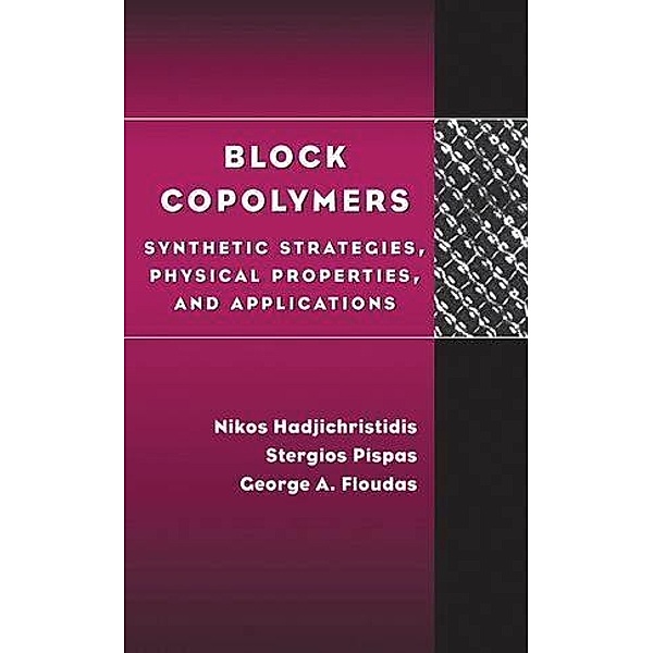 Block Copolymers, Nikos Hadjichristidis, Stergios Pispas, George A. Floudas