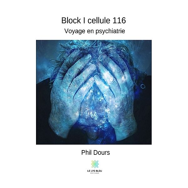 Block I cellule 116, Phil Dours
