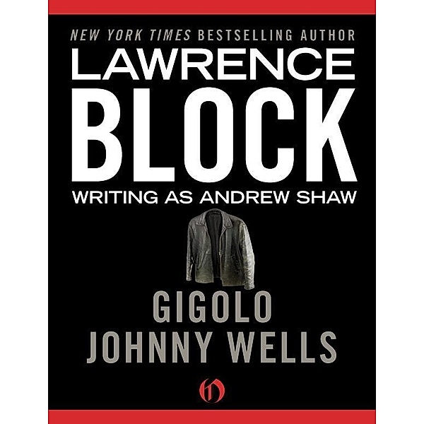 Block, L: Gigolo Johnny Wells, Lawrence Block