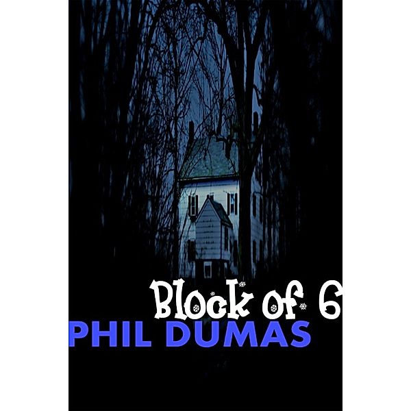 Block of 6, Phil Dumas