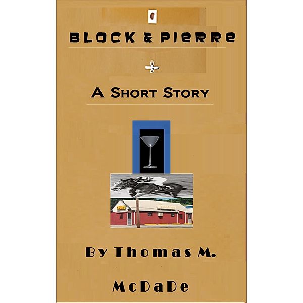 Block & Pierre, Thomas M. McDade