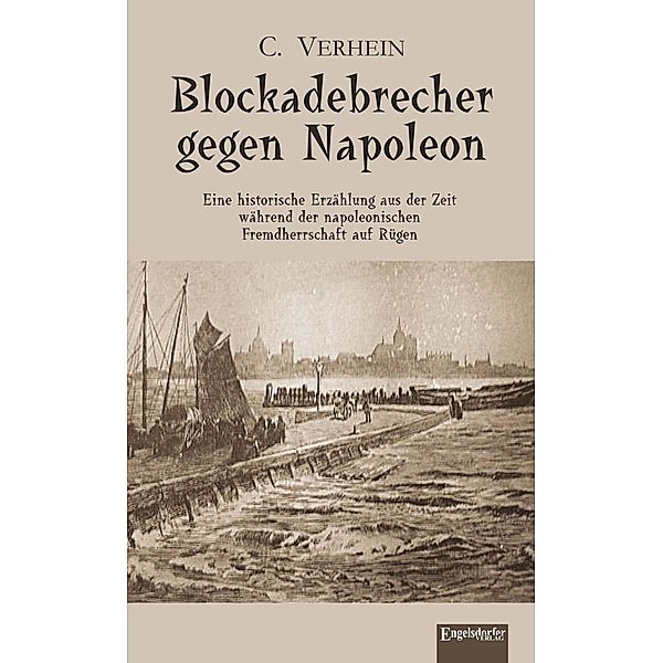 Blockadebrecher gegen Napoleon, C. Verhein
