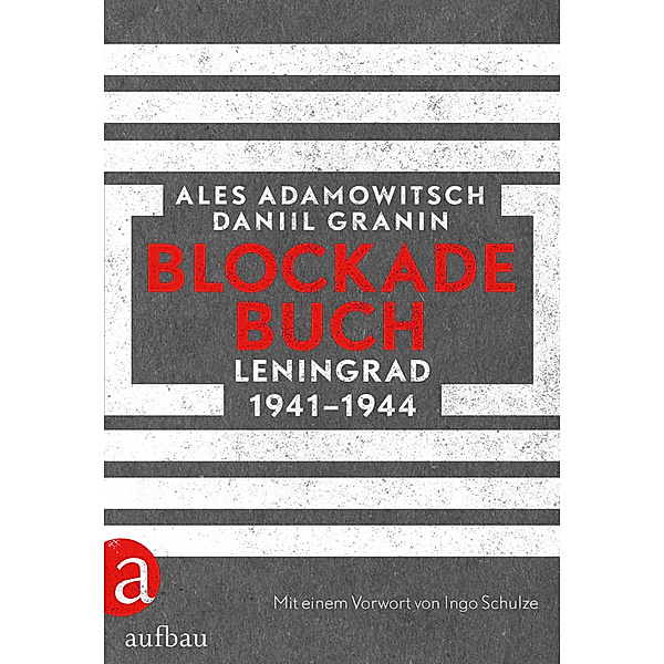 Blockadebuch, Ales Adamowitsch, Daniil Granin