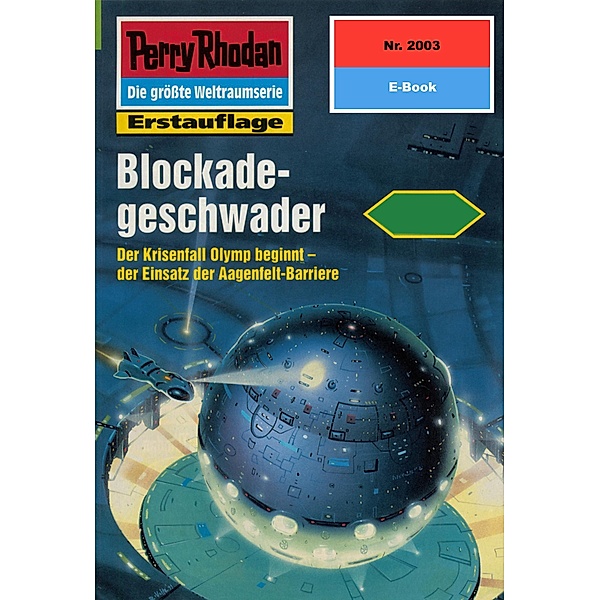 Blockadegeschwader (Heftroman) / Perry Rhodan-Zyklus Die Solare Residenz Bd.2003, Rainer Castor