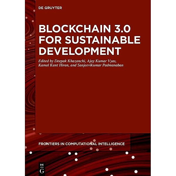 Blockchain 3.0 for Sustainable Development / Frontiers in Computational Intelligence Bd.10