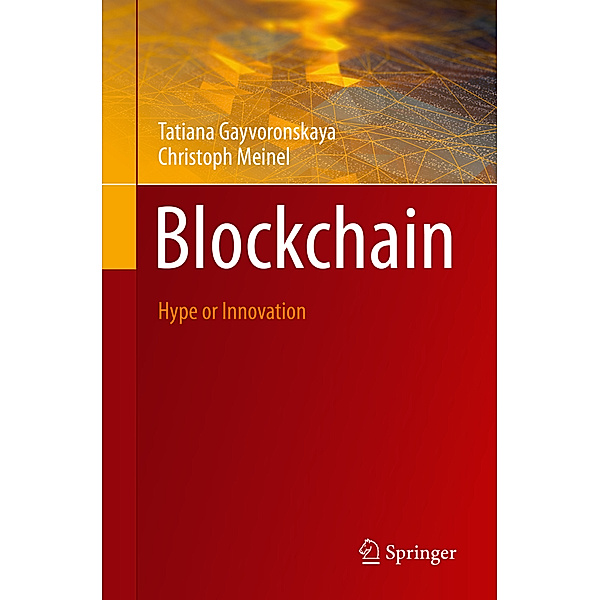 Blockchain, Tatiana Gayvoronskaya, Christoph Meinel