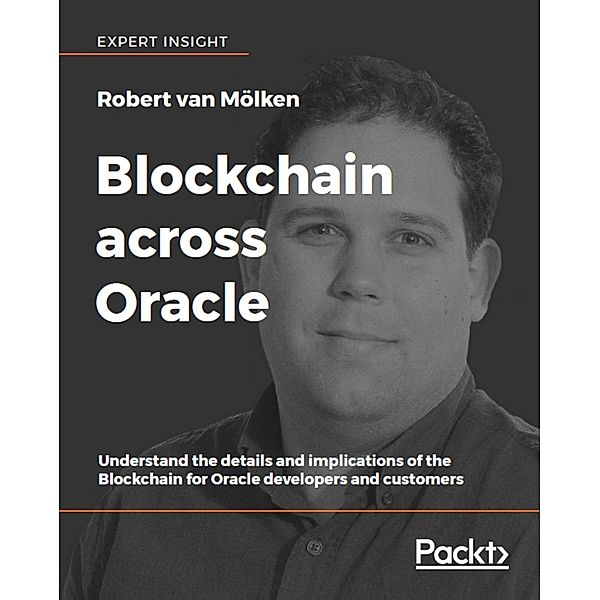 Blockchain across Oracle, Robert van Molken