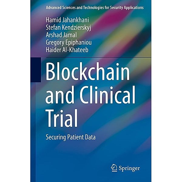 Blockchain and Clinical Trial / Advanced Sciences and Technologies for Security Applications
