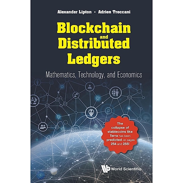 Blockchain and Distributed Ledgers: Mathematics, Technology, And Economics, Alexander Lipton, Adrien Treccani