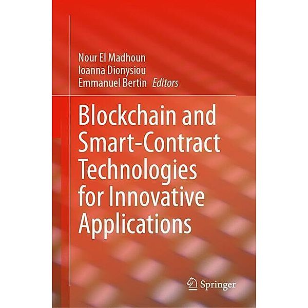 Blockchain and Smart-Contract Technologies for Innovative Applications