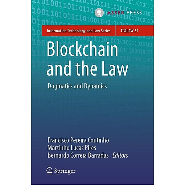 Blockchain and the Law / Information Technology and Law Series Bd.37