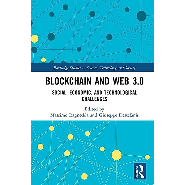 Blockchain and Web 3.0 / Routledge Studies in Science, Technology and Society