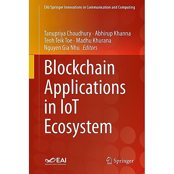 Blockchain Applications in IoT Ecosystem / EAI/Springer Innovations in Communication and Computing