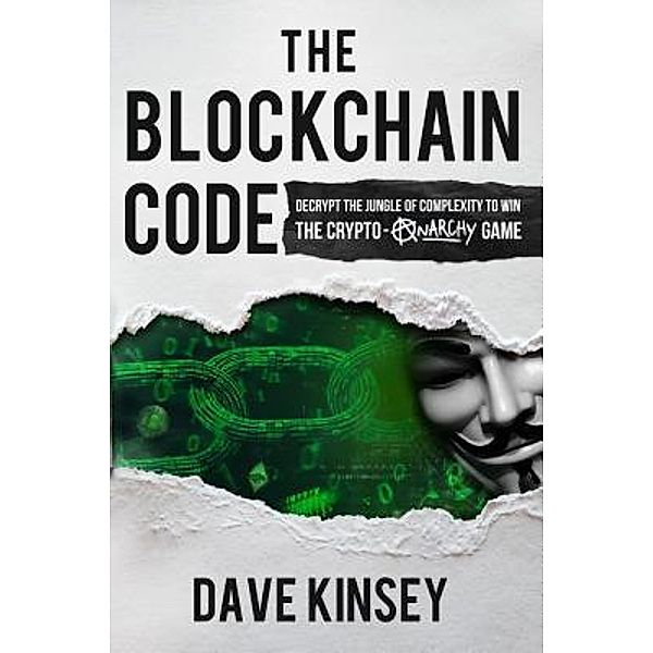 Blockchain Code / Dave Kinsey, Dave Kinsey