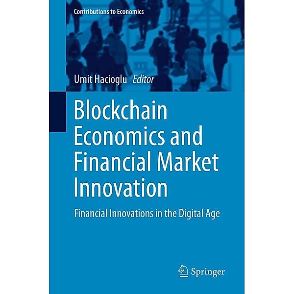 Blockchain Economics and Financial Market Innovation / Contributions to Economics